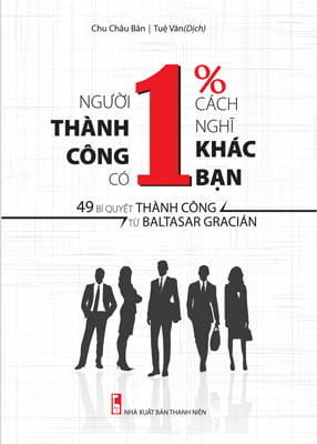 Người Thành Công Có 1% Cách Nghĩ Khác Bạn