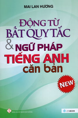 Động Từ Bất Quy Tắc & Ngữ Pháp Tiếng Anh Căn Bản