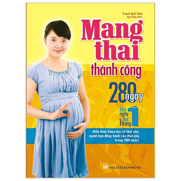 Mang Thai Thành Công 280 Ngày - Mỗi Ngày Đọc Một Trang (Tái Bản)