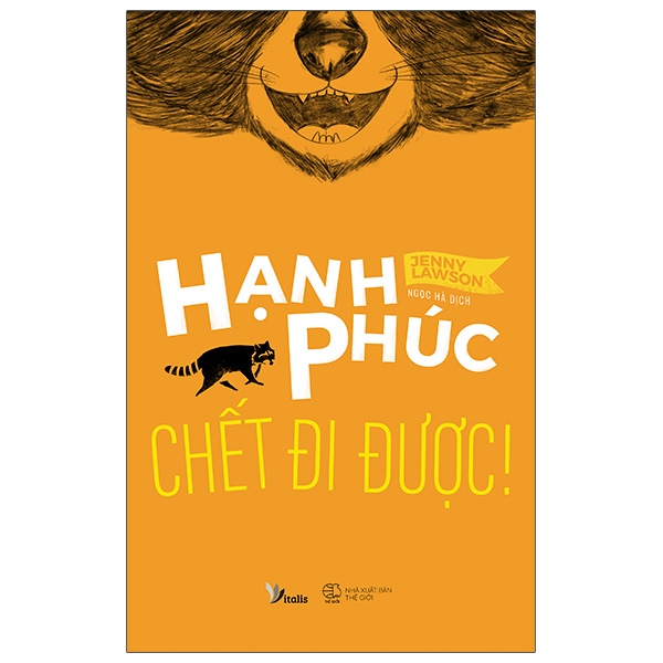 Hạnh Phúc Chết Đi Được!