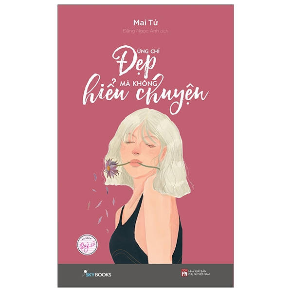 Đừng Chỉ Đẹp Mà Không Hiểu Chuyện