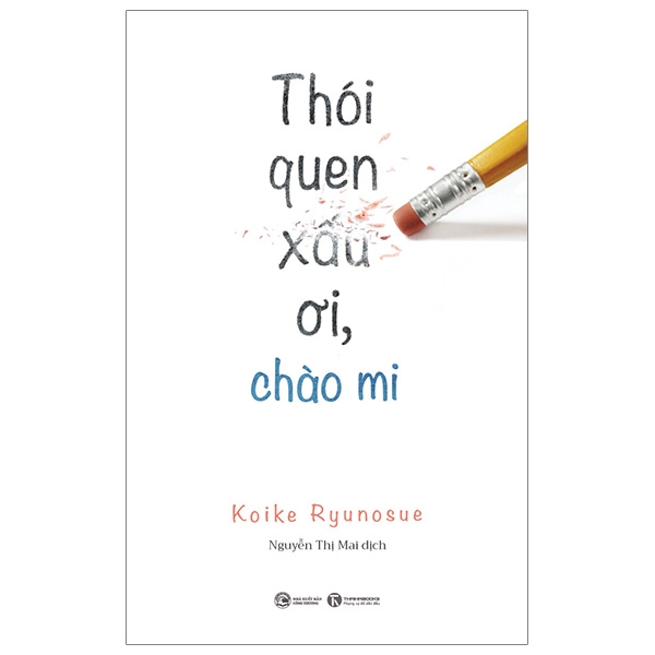 Thói Quen Xấu Ơi, Chào Mi