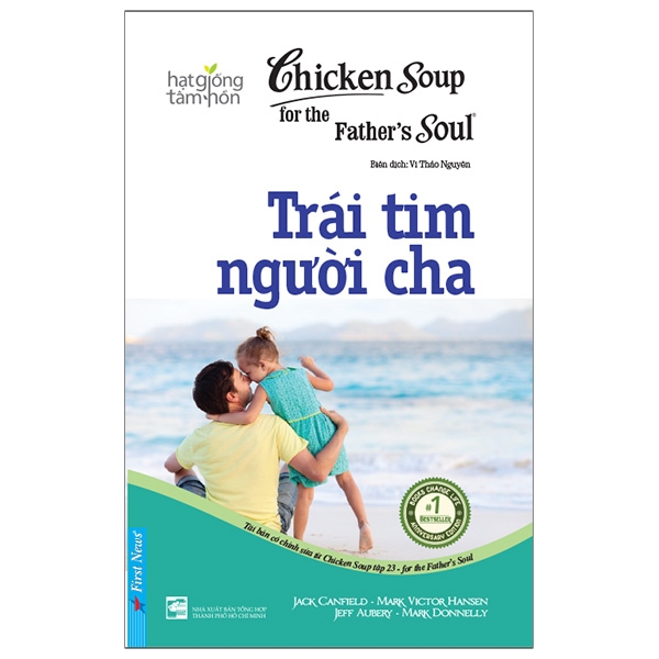 Chicken Soup For The Soul 23 - Trái Tim Người Cha