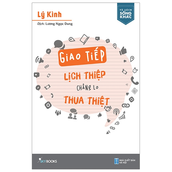 Giao Tiếp Lịch Thiệp, Chẳng Lo Thua Thiệt