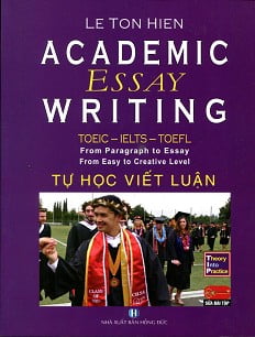 Academic Essay Writing - Tự Học Viết Luận