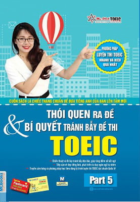 Thói Quen Ra Đề Và Bí Quyết Tránh Bẫy Đề Thi Toeic - Part 5