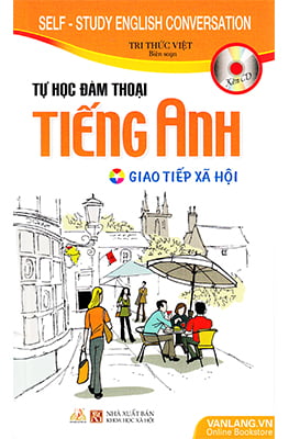 Tự Học Đàm Thoại Tiếng Anh - Giao Tiếp Xã Hội (Kèm CD)