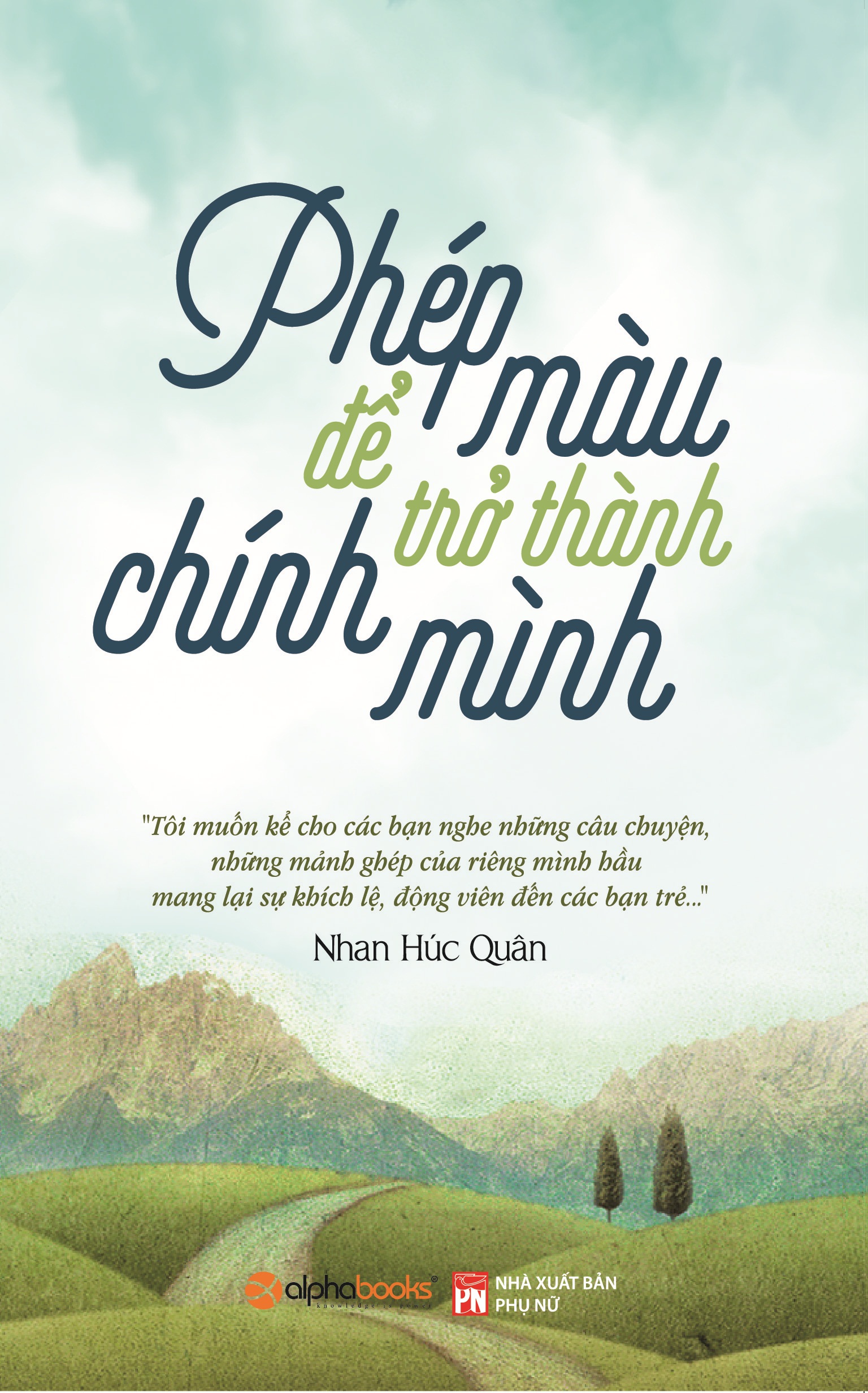 Phép Màu Để Trở Thành Chính Mình ( )