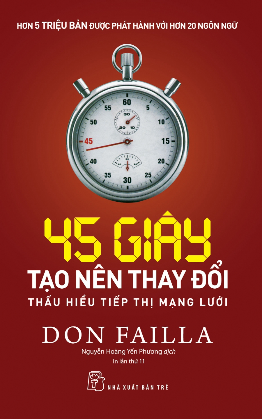 45 Giây Tạo Nên Thay Đổi: Thấu Hiểu Tiếp Thị Mạng Lưới ()
