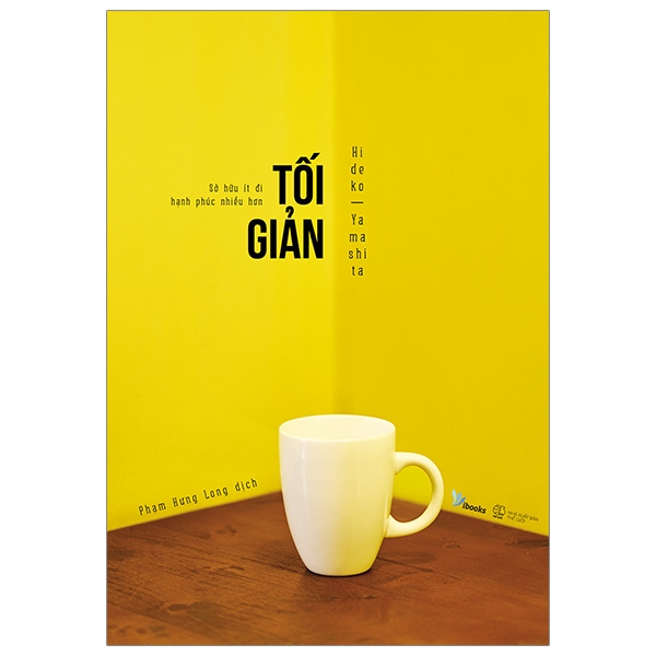 Tối Giản - Sở Hữu Ít Đi, Hạnh Phúc Nhiều Hơn