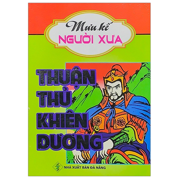 Thuận Thủ Khiên Dương - Mưu Kế Người Xưa