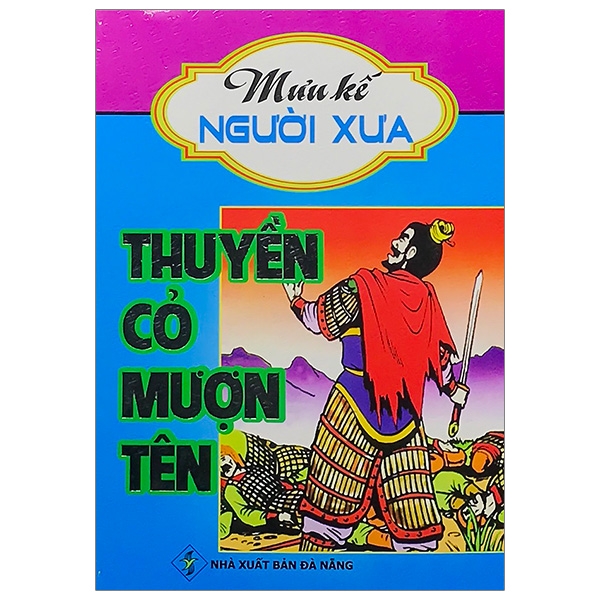 Thuyền Cỏ Mượn Tên - Mưu Kế Người Xưa