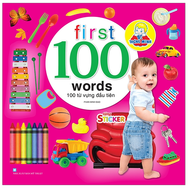 Bé Thông Minh - First 100 Words - 100 Từ Vựng Đầu Tiên