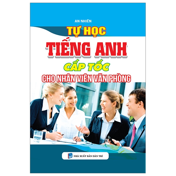 Tự Học Tiếng Anh Cấp Tốc Cho Nhân Viên Văn Phòng