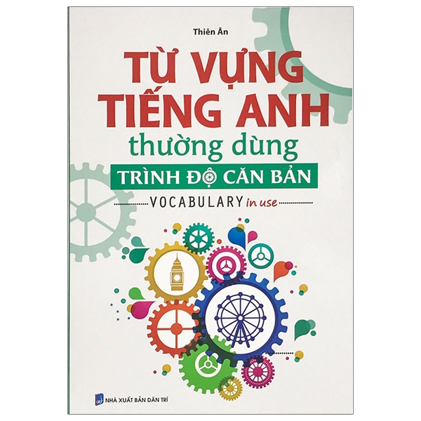 Từ Vựng Tiếng Anh Thường Dùng Trình Độ Căn Bản