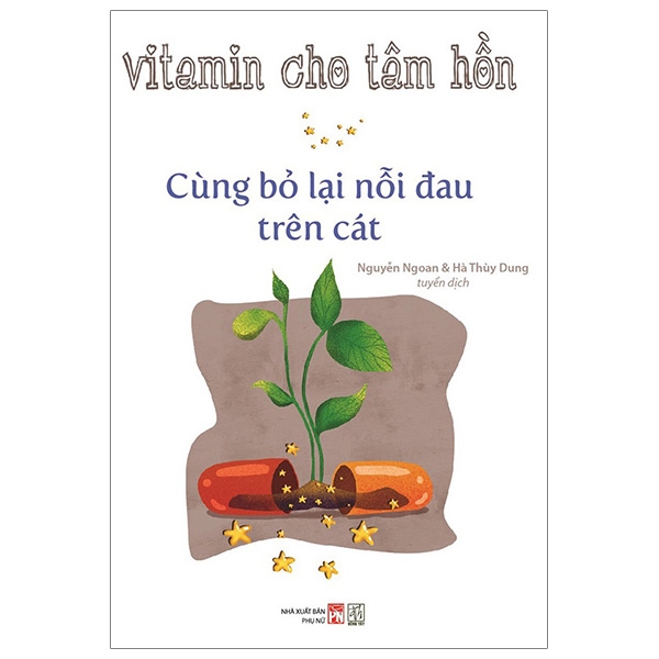 Vitamin Cho Tâm Hồn - Cùng Bỏ Lại Nỗi Đau Trên Cát