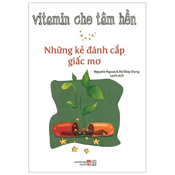 Vitamin Cho Tâm Hồn - Những Kẻ Đánh Cắp Giấc Mơ