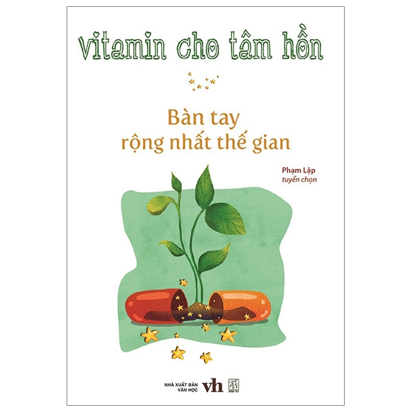 Vitamin Cho Tâm Hồn - Bàn Tay Rộng Nhất Thế Gian