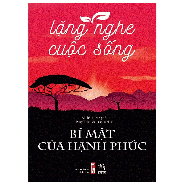 Lặng Nghe Cuộc Sống - Bí Mật Của Hạnh Phúc