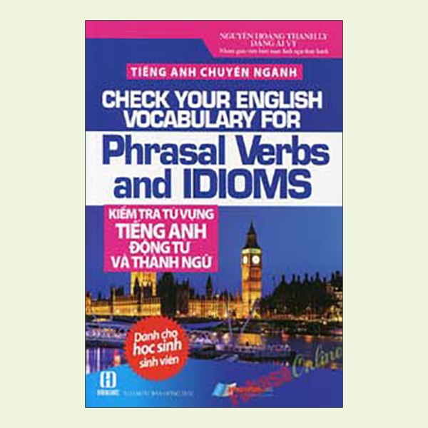 Tiếng Anh Chuyên Ngành_Kiểm Tra Từ Vựng Tiếng Anh Động Từ Và Thành Ngữ