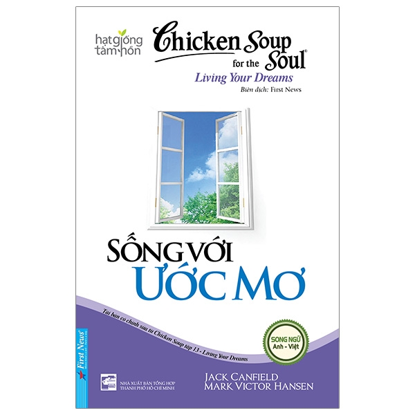 Chicken Soup For The Soul 13 - Sống Với Ước Mơ (Tái Bản)