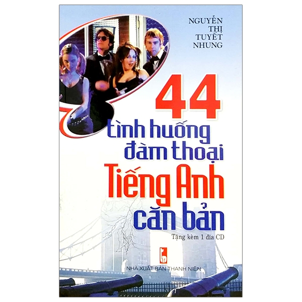 44 Tình Huống Đàm Thoại Tiếng Anh Căn Bản