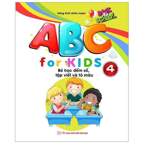 Abc For Kids - Quyển 4 - Bé Học Đếm Số, Tập Viết Và Tô Màu