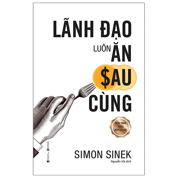 Lãnh Đạo Luôn Ăn Sau Cùng ()