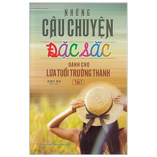 Những Câu Chuyện Đặc Sắc Dành Cho Lứa Tuổi Trưởng Thành - Tập 2