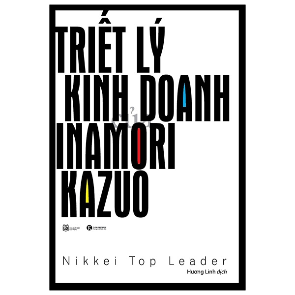 Triết Lý Kinh Doanh Inamori Kazuo ()