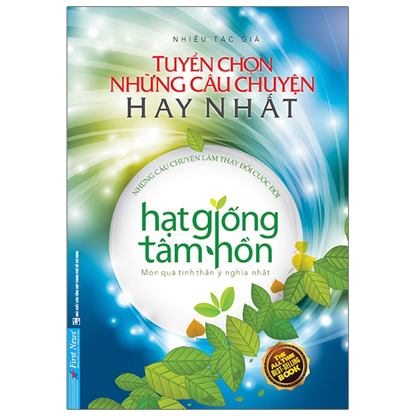 Hạt Giống Tâm Hồn - Tuyển Chọn Những Câu Chuyện Hay Nhất ()