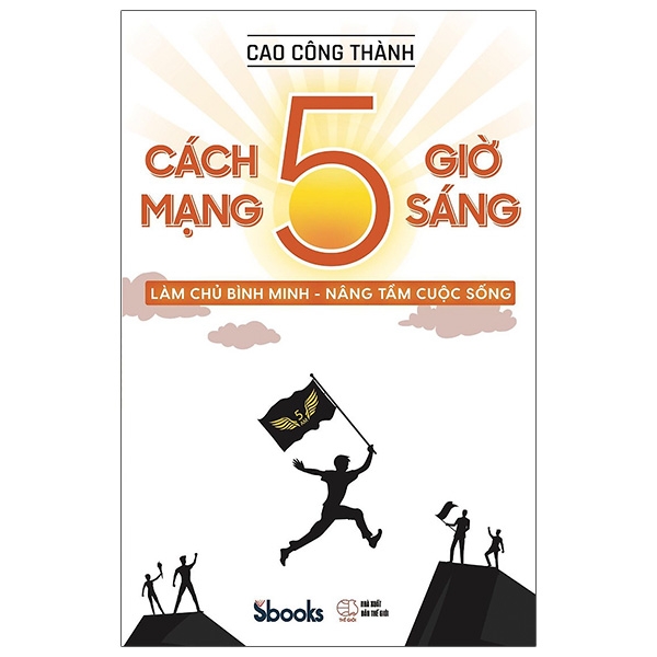 Cách Mạng 5 Giờ Sáng