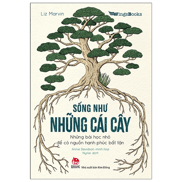 Sống Như Những Cái Cây - Những Bài Học Nhỏ Để Có Nguồn Hạnh Phúc Bất Tận ()