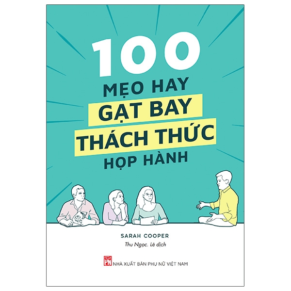 100 Mẹo Hay Gạt Bay Thách Thức Họp Hành