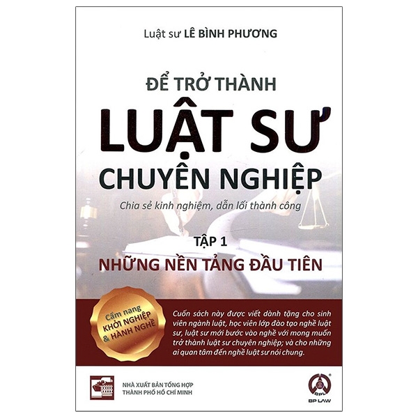 Để Trở Thành Luật Sư Chuyên Nghiệp - Tập 1: Những Nền Tảng Đầu Tiên