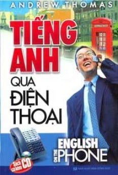 Tiếng Anh Qua Điện Thoại - Kèm CD