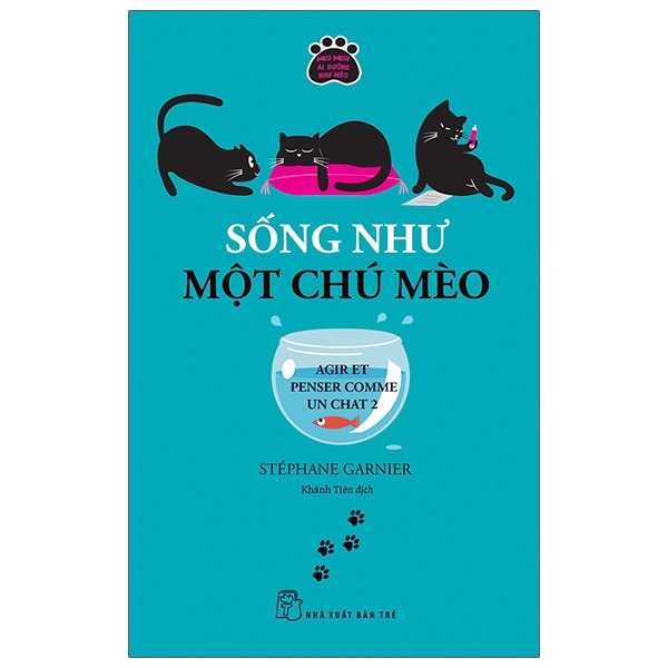 Sống Như Một Chú Mèo - Agir Et Penser Comme Un Chat 2