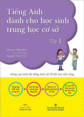 Tiếng Anh Dành Cho Học Sinh Trung Học Cơ Sở - Tập 1