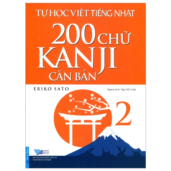 Tự Học Viết Tiếng Nhật - 200 Chữ Kanji Căn Bản (Tập 2)