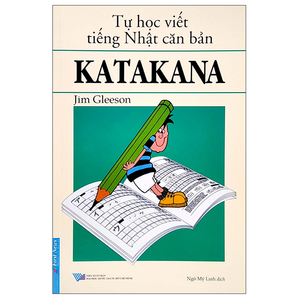 Tự Học Viết Tiếng Nhật Căn Bản - KATAKANA ()