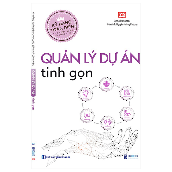 Kỹ Năng Toàn Diện Cho Cuộc Sống Và Công Việc - Quản Lý Dự Án Tinh Gọn