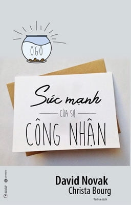 Sức Mạnh Của Sự Công Nhận