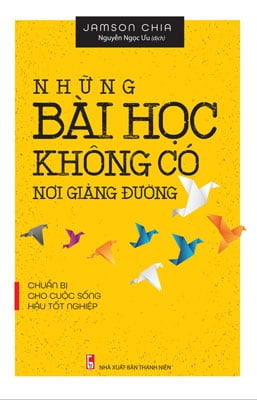 Những Bài Học Không Có Nơi Giảng Đường