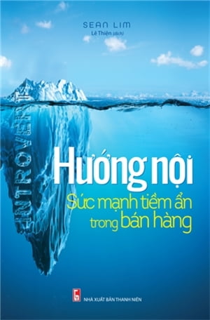 Hướng Nội - Sức Mạnh Tiềm Ẩn Trong Bán Hàng