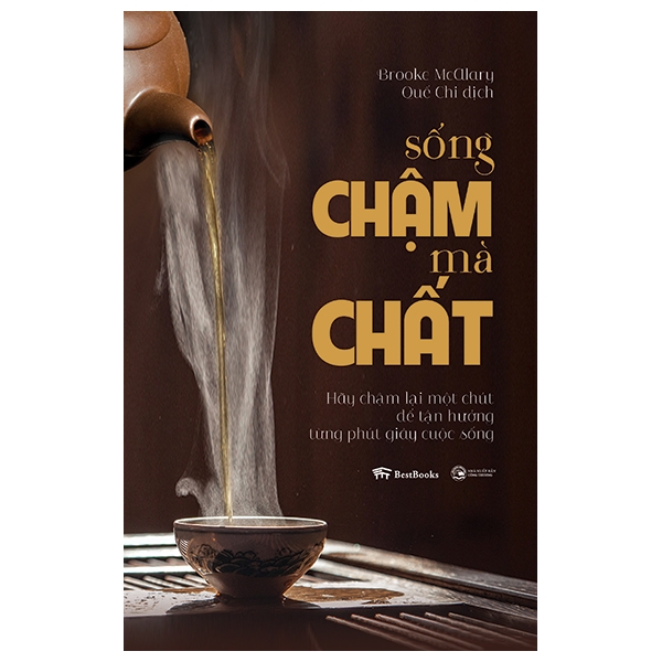 Sống Chậm Mà Chất