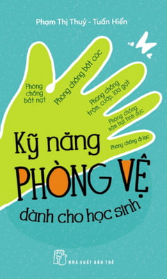 Kỹ Năng Phòng Vệ Dành Cho Học Sinh