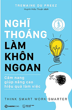 Nghĩ Thoáng - Làm Khôn Ngoan