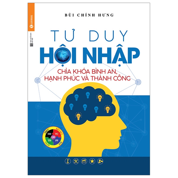 Tư Duy Hội Nhập: Chìa Khóa Bình An, Hạnh Phúc Và Thành Công