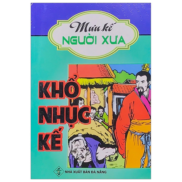 Khổ Nhục Kế - Mưu Kế Người Xưa