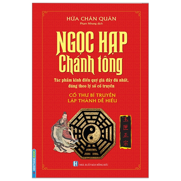 Ngọc Hạp Chánh Tông - Cổ Thư Bí Truyền Lập Thành Dễ Hiểu (Bìa Cứng)